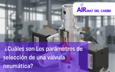 ¿Cuáles son los parámetros de selección de una válvula neumática?