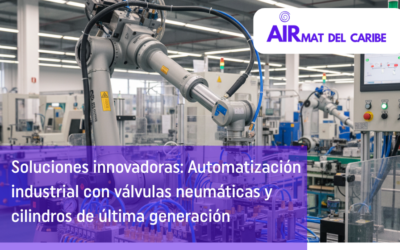 Soluciones innovadoras Automatización industrial con válvulas neumáticas y cilindros de última generación